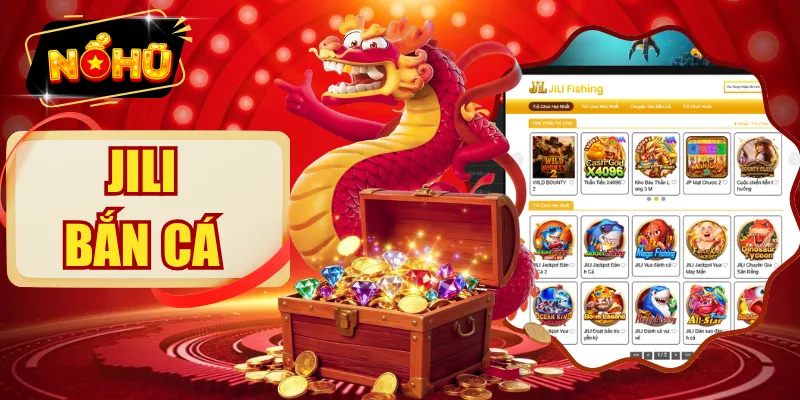 JILI Bắn Cá
