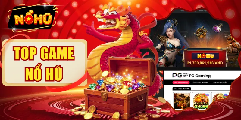 Top Game Nổ Hũ